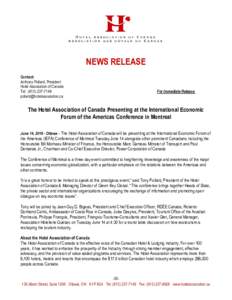 NEWS RELEASE Contact: Anthony Pollard, President Hotel Association of Canada Tel: ( 