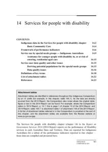 14 Services for people with disability  CONTENTS Indigenous data in the Services for people with disability chapter Basic Community Care Framework of performance indicators