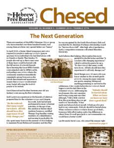 Chesed  VOLUME 20, NUMBER 3 • SUMMER 2014 • TAMMUZ 5774 The Next Generation There are members of the HFBA Volunteer Minyan group