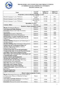 PROGRAMMES AND TUITION FEE FOR FOREIGN CITIZENS AT SIBERIAN STATE AEROSPACE UNIVERSITY[removed]academic year Level of Tuition Fee