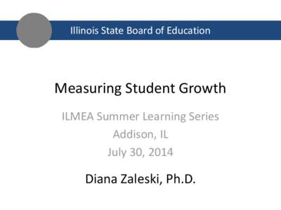 Measuring Studing Growth Presentation - July 30, 2014