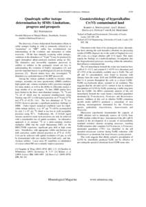 Goldschmidt Conference Abstracts  Quadruple sulfur isotope determination by SIMS: Limitations, progress and prospects M.J. WHITEHOUSE