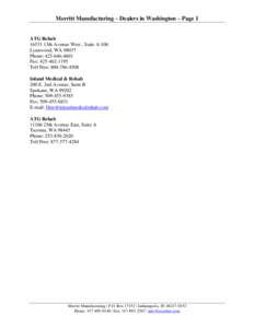 Merritt Manufacturing – Dealers in Washington – Page 1  ATG Rehab[removed]13th Avenue West , Suite A-106 Lynnwood, WA[removed]Phone: [removed]