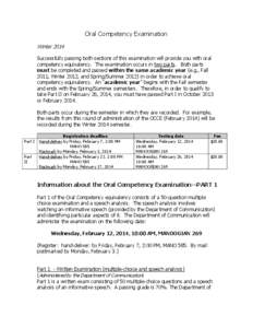 Oral Competency Examination Winter 2014 Successfully passing both sections of this examination will provide you with oral competency equivalency. The examination occurs in two parts. Both parts must be completed and pass