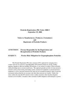 Pesticide Registration (PR) Notice[removed]September 29, 2000 Notice to Manufacturers, Producers, Formulators and Registrants of Pesticide Products