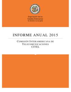 IN FO R ME A N U A LC OMISIÓN I NTERAMERICANA DE T ELECOMUNICACIONES CITEL  ÍNDICE