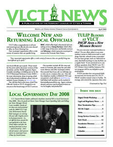 Serving and Strengthening Vermont Local Governments  Welcome New and Returning Local Officials VLCT offers congratulations to all new and returning local officials who were elected
