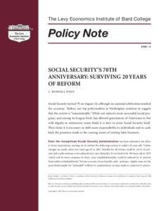 The Levy Economics Institute of Bard College  Policy NoteSOCIAL SECURITY’S 70TH