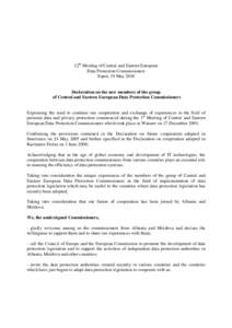 12th Meeting of Central and Eastern European Data Protection Commissioners Sopot, 19 May 2010 Declaration on the new members of the group of Central and Eastern European Data Protection Commissioners