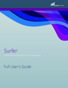 Surfer  ® Powerful contouring, gridding & surface mapping system