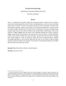 The Impact of Economics Blogs* David McKenzie, World Bank, BREAD, CEPR and IZA Berk Özler, World Bank Abstract There is a proliferation of economics blogs, with increasing numbers of famous and not-so-famous