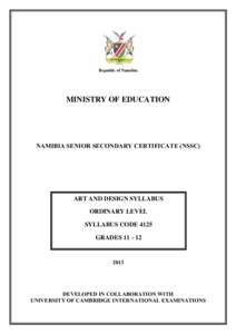 Republic of Namibia  MINISTRY OF EDUCATION NAMIBIA SENIOR SECONDARY CERTIFICATE (NSSC)