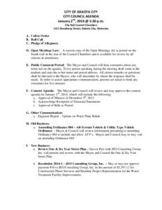 CITY OF DAKOTA CITY CITY COUNCIL AGENDA January 2nd, 2014 @ 5:30 p.m. City Hall Council Chambers 1511 Broadway Street, Dakota City, Nebraska