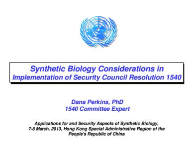 Microsoft PowerPoint - Hong Kong SynBio Brief Perkins 7-8 Mar 13.pptm