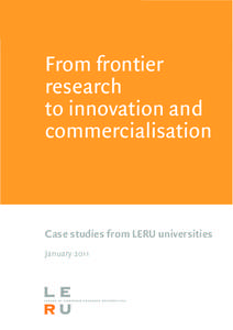 From frontier research to innovation and commercialisation  Case studies from LERU universities