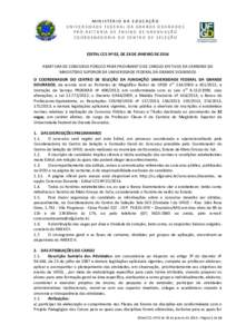 MINISTÉRIO DA EDUCAÇÃO UNIVERSIDADE FEDERAL DA GRANDE DOURADOS PRÓ-REITORIA DE ENSINO DE GRADUAÇÃO COORDENADORIA DO CENTRO DE SELEÇÃO  EDITAL CCS Nº 02, DE 28 DE JANEIRO DE 2014