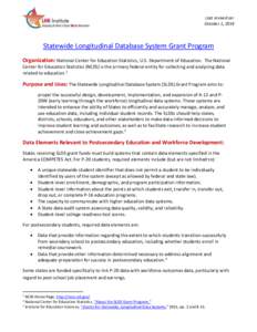 Last revised on: October 1, 2014 Statewide Longitudinal Database System Grant Program Organization: National Center for Education Statistics, U.S. Department of Education. The National Center for Education Statistics (NC