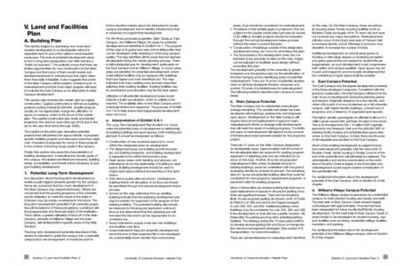 V. Land and Facilities Plan A.	Building Plan This section begins by examining how much land remains developable or re-developable without irreparable harm to one of the nation’s most beautiful campuses. This look at po