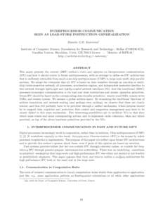 INTERPROCESSOR COMMUNICATION SEEN AS LOAD-STORE INSTRUCTION GENERALIZATION Manolis G.H. Katevenis† Institute of Computer Science, Foundation for Research and Technology - Hellas (FORTH-ICS), Vassilika Vouton, Heraklion