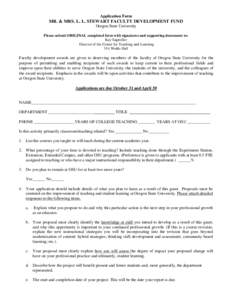 Application Form  MR. & MRS. L. L. STEWART FACULTY DEVELOPMENT FUND Oregon State University Please submit ORIGINAL completed form with signatures and supporting documents to: Kay Sagmiller