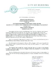 CITY OF REDDING, CALIFORNIA REQUEST FOR PROPOSALS FOR ENGINEERING SERVICES FOR THE EASTSIDE ROAD BRIDGE OVER OLNEY CREEK AND THE SHARON AVENUE BRIDGE OVER ANDERSON-COTTONWOOD IRRIGATION