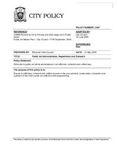 CITY POLICY POLICY NUMBER: C547 REFERENCE: C458B Percent for Art to Provide and Encourage Art in Public Areas Public Art Master Plan – City Council, 17/18 September, 2008