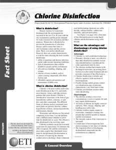 Chlorine Disinfection Project funded by the U.S. Environmental Protection Agency under Assistance Agreement No. CX824652 What is disinfection?  Fact Sheet