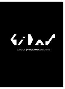 EUROPOS [PROGRAMOS] KULTŪRAI  EUROPOS [PROGRAMOS] KULTŪRAI 5 5