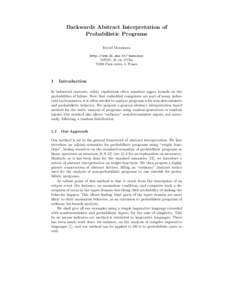 Backwards Abstract Interpretation of Probabilistic Programs David Monniaux http://www.di.ens.fr/~monniaux LIENS, 45 rue d’UlmParis cedex 5, France