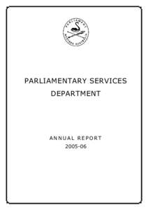 PARLIAMENTARY SERVICES DEPARTMENT ANNUAL REPORT[removed]