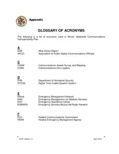 Appendix  GLOSSARY OF ACRONYMS The following is a list of acronyms used in Illinois’ Statewide Communications Interoperability Plan.