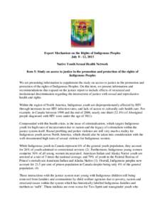 Expert Mechanism on the Rights of Indigenous Peoples July[removed], 2013 Native Youth Sexual Health Network Item 5: Study on access to justice in the promotion and protection of the rights of Indigenous Peoples We are pres