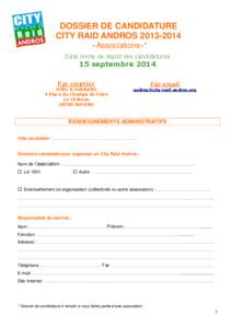 DOSSIER DE CANDIDATURE CITY RAID ANDROS[removed] «Associations»* Date limite de dépôt des candidatures  15 septembre 2014