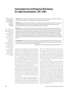 Contraceptive Use and Pregnancy Risk Among U.S. High School Students, 1991–2003 By John S. Santelli, Brian Morrow, John E. Anderson and Laura