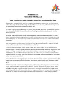 PRESS	
  RELEASE	
   FOR	
  IMMEDIATE	
  RELEASE	
   	
   SEVEC	
  Youth	
  Exchange	
  Groups	
  Give	
  Back	
  to	
  Carleton	
  Place	
  Community	
  through	
  Music	
  