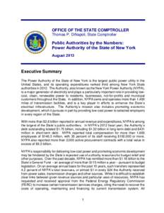 OFFICE OF THE STATE COMPTROLLER Thomas P. DiNapoli, State Comptroller Public Authorities by the Numbers: Power Authority of the State of New York August 2013