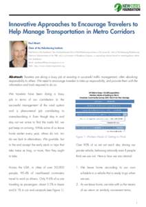 Innovative Approaches to Encourage Travelers to Help Manage Transportation in Metro Corridors Paul Minett Chair of the Ridesharing Institute Paul Minett is the Auckland, New Zealand-based chair of the Ridesharing Institu