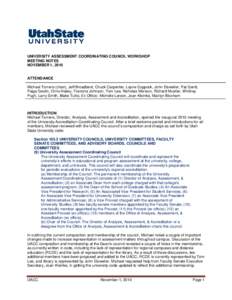 UNIVERSITY ASSESSMENT COORDINATING COUNCIL WORKSHOP MEETING NOTES NOVEMBER 1, 2010 ATTENDANCE .