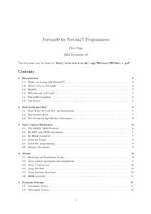 Fortran90 for Fortran77 Programmers Clive Page 2002 November 21 This document may be found at: http://www.star.le.ac.uk/∼cgp/f90course/f90.html or .pdf  Contents