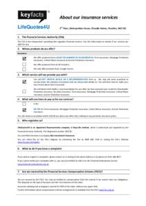 Financial institutions / Finance / Institutional investors / Mortgage / Economy of the United Kingdom / Financial Services Authority / Insurance / Critical illness insurance / Income protection insurance / Types of insurance / Financial economics / Investment