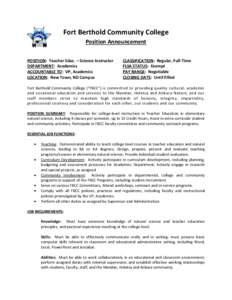 Fort Berthold Community College Position Announcement POSITION: Teacher Educ. – Science Instructor DEPARTMENT: Academics ACCOUNTABLE TO: VP, Academics LOCATION: New Town, ND Campus