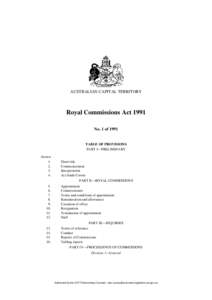 AUSTRALIAN CAPITAL TERRITORY  Royal Commissions Act 1991 No. 1 of[removed]TABLE OF PROVISIONS