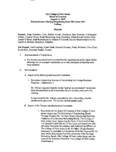 The College of New Jersey Board of Trustees August 11,2015 Teleconference Meeting Originating from 206 Green Hall 9:00am