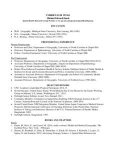 CURRICULUM VITAE Michael Edward Emch Spatial Health Research Group Website: www.cpc.unc.edu/projects/spatialhealthgroup EDUCATION 