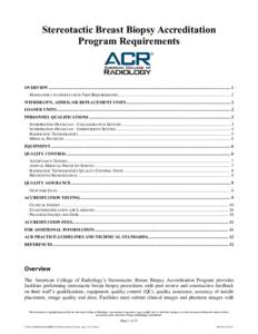 Stereotactic Breast Biopsy Accreditation Program Requirements OVERVIEW .....................................................................................................................................................