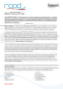 Persbericht 19 oktober 2012 Medewerkers nieuwe eigenaren C.N. Rood Zoetermeer (NL) / Zellik (B) – C.N. Rood, leverancier van kennis en oplossingen op het gebied van test- en meetapparatuur, maakt bekend dat het managem