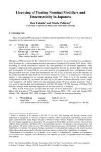 Licensing of Floating Nominal Modifiers and Unaccusativity in Japanese Shin Fukuda1 and Maria Polinsky2 1  University of Hawai‘i at Mānoa and 2Harvard University
