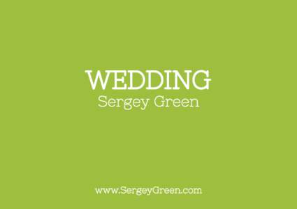 WEDDING Sergey Green www.SergeyGreen.com  Sergey Green Photography