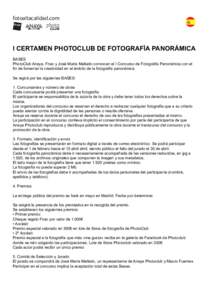 fotoaltacalidad.com  I CERTAMEN PHOTOCLUB DE FOTOGRAFÍA PANORÁMICA BASES PhotoClub Anaya, Fnac y José María Mellado convocan el I Concurso de Fotografía Panorámica con el fin de fomentar la creatividad en el ámbit