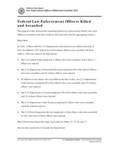 Uniform Crime Report  Law Enforcement Officers Killed and Assaulted, 2012 Federal Law Enforcement Officers Killed and Assaulted